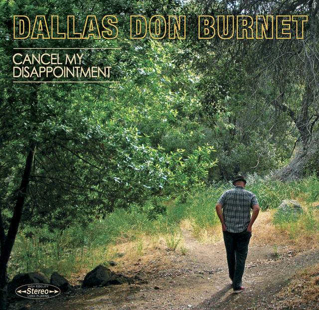 Dallas Don Burnet - Cancel My Disappointment [CD]