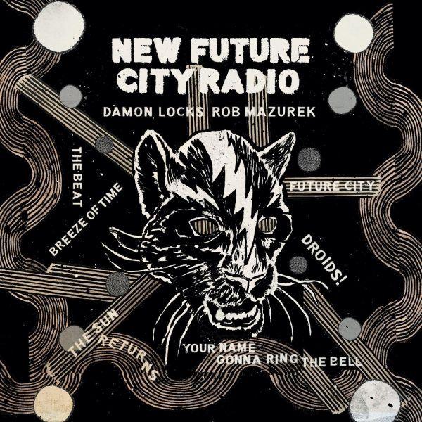 Damon & Rob Mazurek Locks - New Future City Radio [CD]