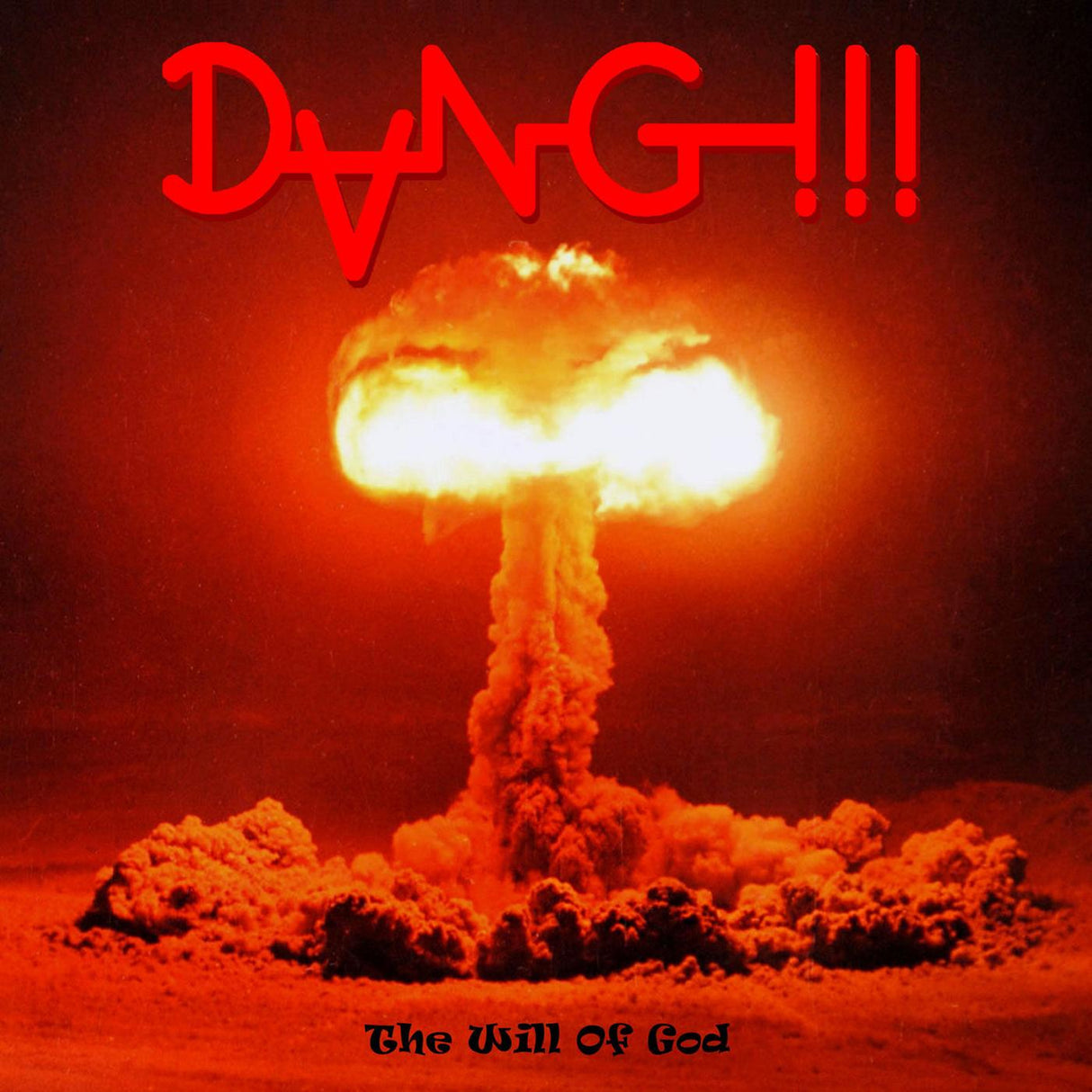 Dang!!! - The Will Of God [CD]