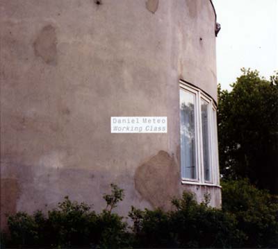 DANIEL METEO - Working Class [CD]