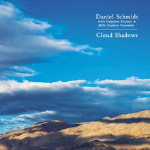 DANIEL SCHMIDT - Cloud Shadows [CD]