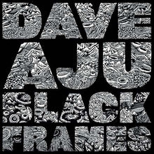 DAVE AJU - Black Frames [CD]