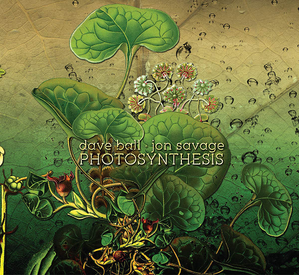 DAVE BALL & JON SAVAGE - Photosynthesis [CD]