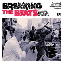 DAVE LEE & WILL FOX - Breaking The Beats: A Personal Selection of West London Sounds [CD]