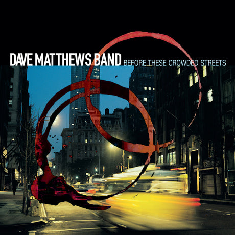 Dave Matthews Band Before These Crowded Streets Vinyl - Paladin Vinyl