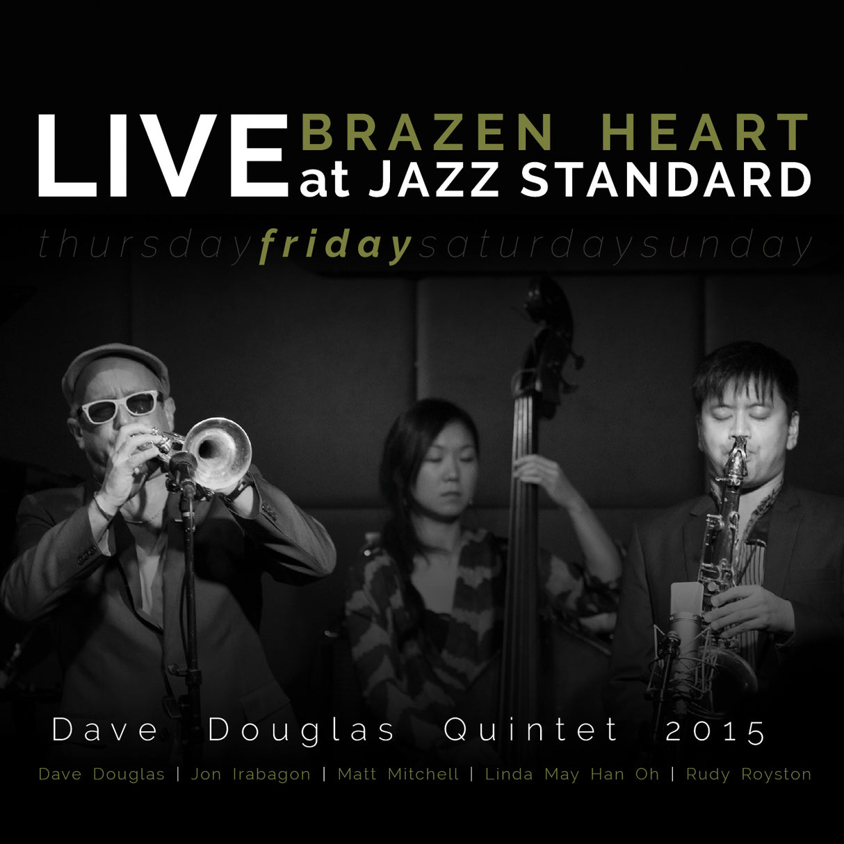 Dave Quintet Douglas - Brazen Heart en directo en Jazz Standard - Viernes [CD]