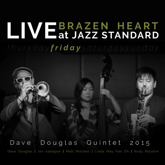 Dave Quintet Douglas - Brazen Heart Live at Jazz Standard - Friday [CD]