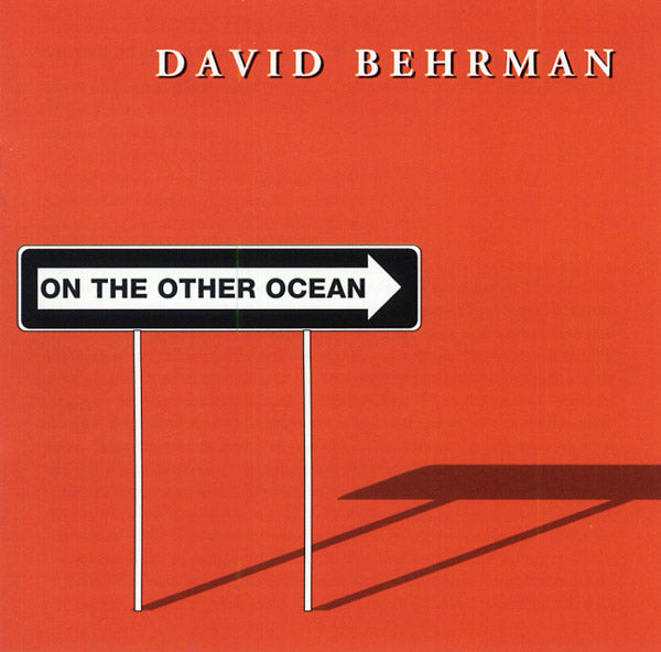 DAVID BEHRMAN - On The Other Ocean [CD]