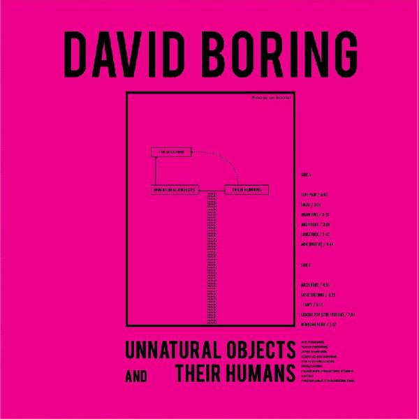 David Boring - Unnatural Objects And Their Humans (GRAY VINYL) [Vinyl] - Paladin Vinyl