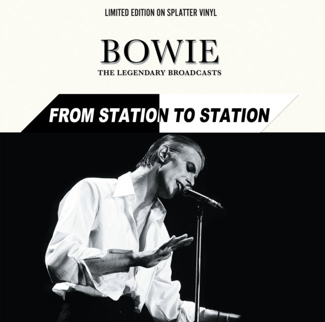 From Station to Station: The Legendary Broadcasts (Limited Edition, Splatter Colored Vinyl) [Import] [Vinyl]