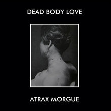 Dead Body Love/Atrax Morgue (Lunch Bag Version) [Vinyl]