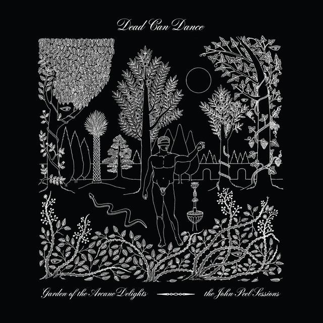 Dead Can Dance - Garden of the Arcane Delights + Peel Sessions [CD]