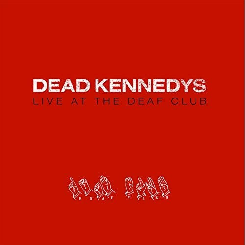 Dead Kennedys Live At The Deaf Club '79 [Import] Vinyl - Paladin Vinyl
