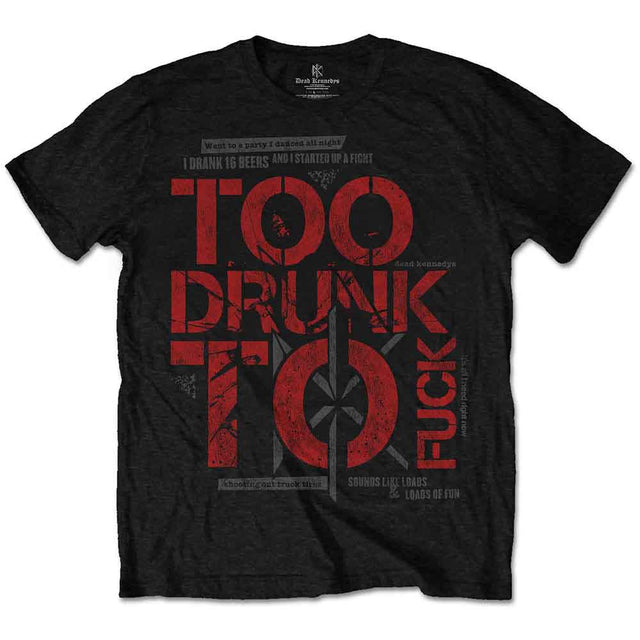 Dead Kennedys Too Drunk T-Shirt