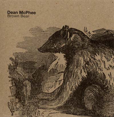 DEAN MCPHEE - Brown Bear [CD]