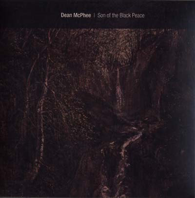 DEAN MCPHEE - Son Of The Black Peace [CD]