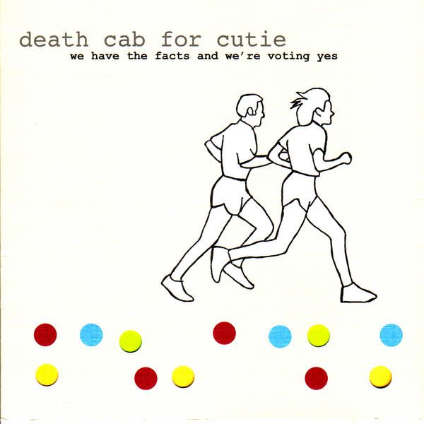 Death Cab For Cutie - We Have The Facts And We're Voting Yes [Vinyl]