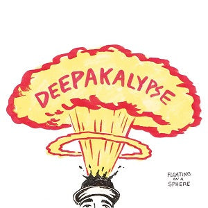 Deepakalypse - Floating On A Sphere [CD]