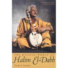 The Musical World of Halim El-Dabh [With CD]