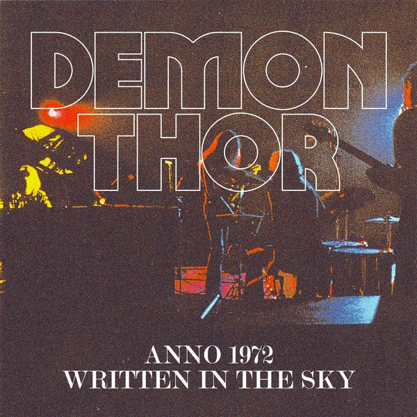 DEMON THOR - Anno 1972 / Written In The Sky [CD]