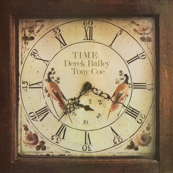 DEREK BAILEY & TONY COE - Time [Vinyl]