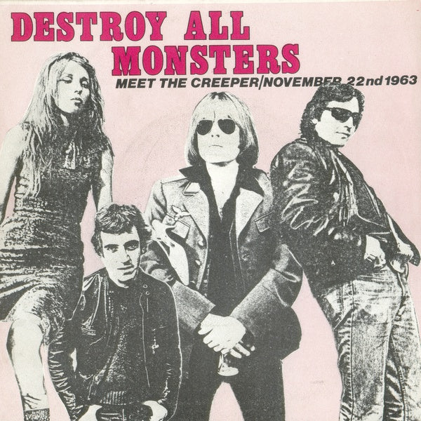 DESTROY ALL MONSTERS - Nov. 22/Meet The Creeper [Vinyl]