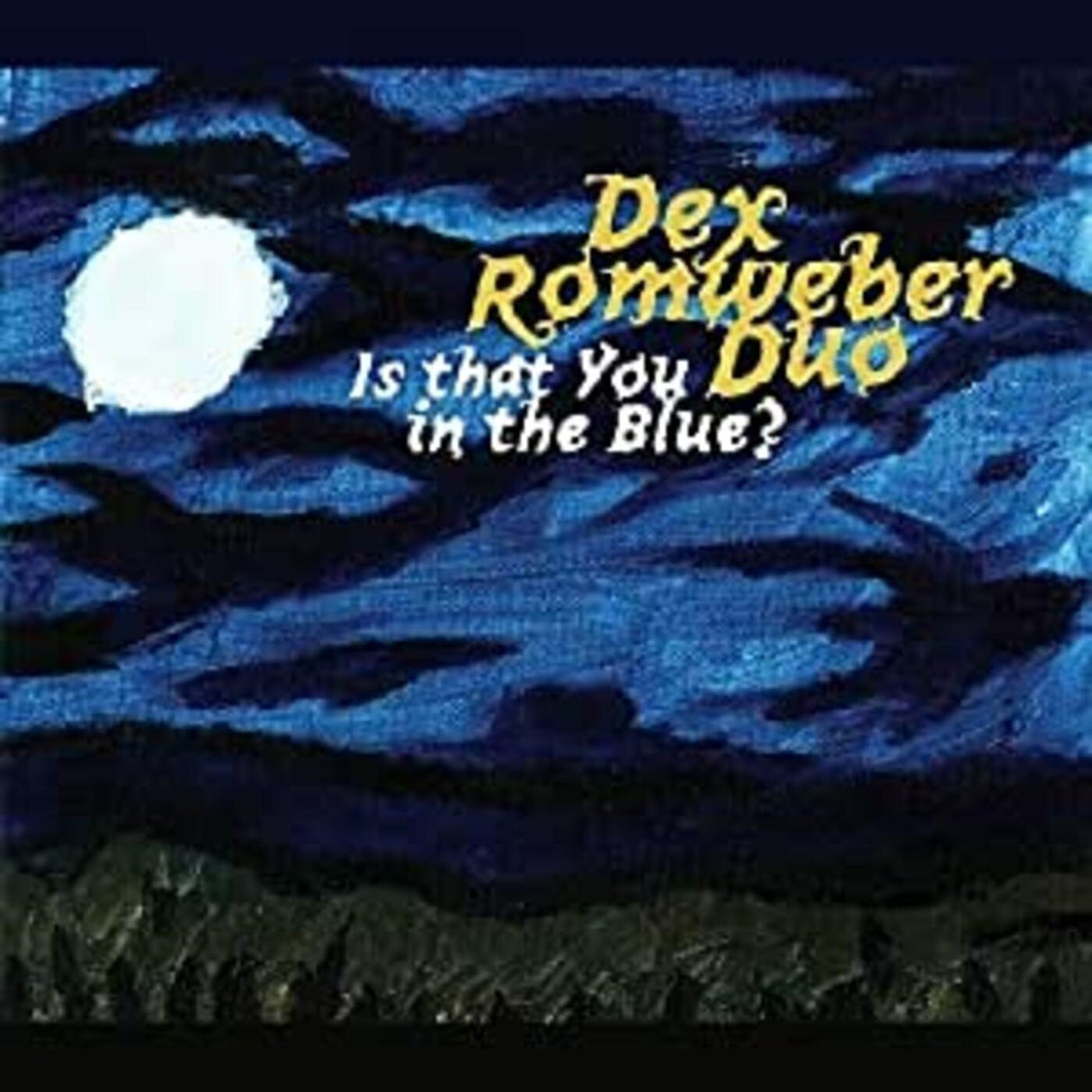 Dex Duo Romweber - ¿Eres tú en el azul? [CD]