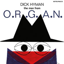 DICK HYMAN - The Man From O.R.G.A.N. [Vinyl]