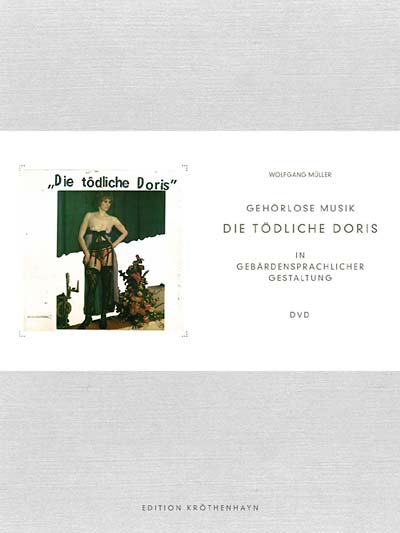 DIE TODLICHE DORIS - Gehörlose Musik [DVD]