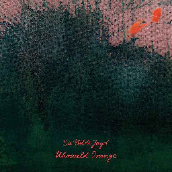 DIE WILDE JAGD - Uhrwald Orange [CD]