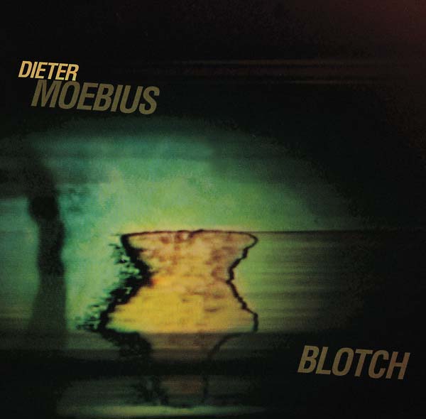 DIETER MOEBIUS - Blotch [CD]