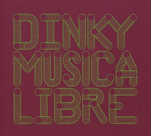 Musica Libre - Dinky In The Mix [CD]