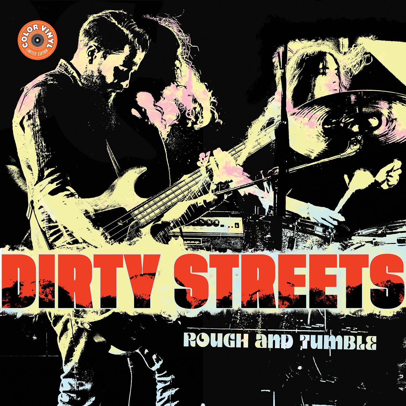 Dirty Streets - Rough and Tumble (VINILO AMARILLO) [Vinilo]