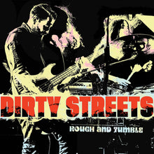 Dirty Streets - Rough and Tumble [CD]