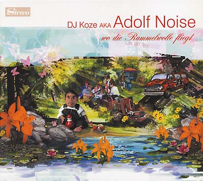 DJ KOZE AKA ADOLF NOISE - Wo Die Rammelwolle Fliegt [CD]