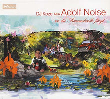 DJ KOZE AKA ADOLF NOISE - Wo Die Rammelwolle Fliegt [CD]