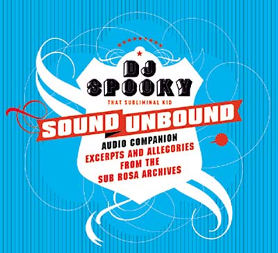 DJ SPOOKY - Sound Unbound [CD]