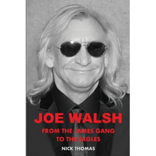Joe Walsh: From the James Gang to the Eagles