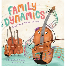 Family Dynamics: Embrace Your Sound