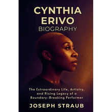 Cynthia Erivo Biography: The Extraordinary Life, Artistry, and Rising Legacy of a Boundary-Breaking Performer