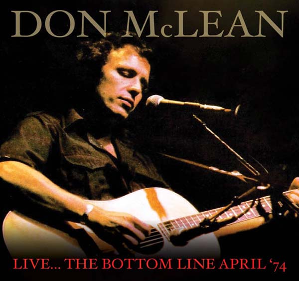 Don Mclean - Live... The Bottom Live April '74 [CD]