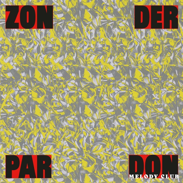 DON MELODY CLUB - Zonder Pardon [Vinyl]