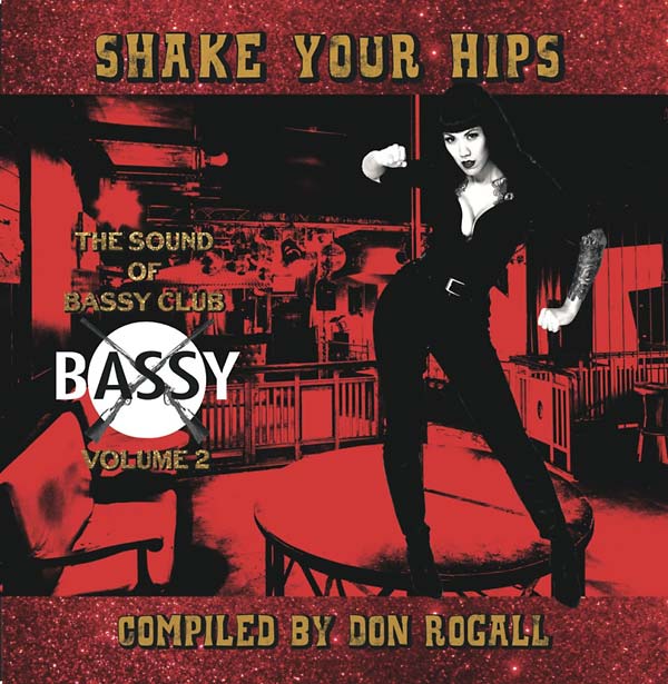 DON ROGALL - Shake Your Hips: The Sound of Bassy Club Volume 2 Compiled by Don Rogall [Vinyl]