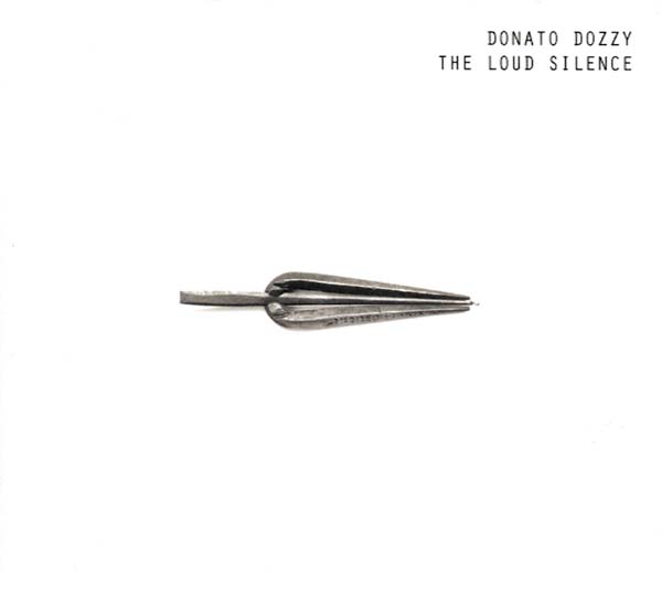 DONATO DOZZY - The Loud Silence [CD]