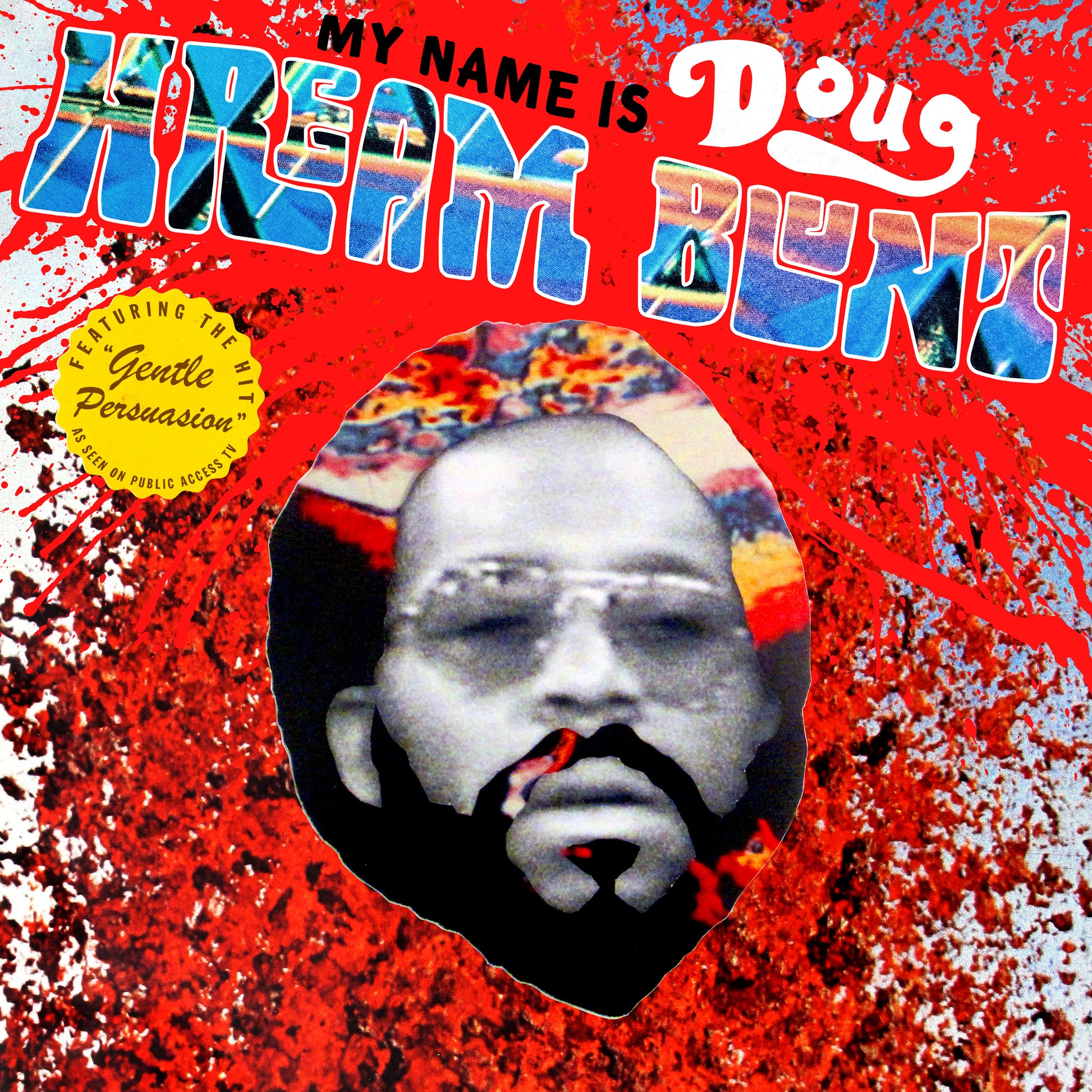 My Name Is Doug Hream Blunt: Featuring the hit "Gentle Persuasion" [Vinyl] - Paladin Vinyl
