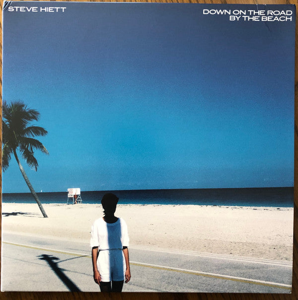 Steve Hiett - Down On The Road By The Beach [Vinyl]