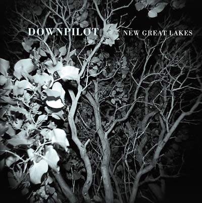 DOWNPILOT - New Great Lakes [CD]