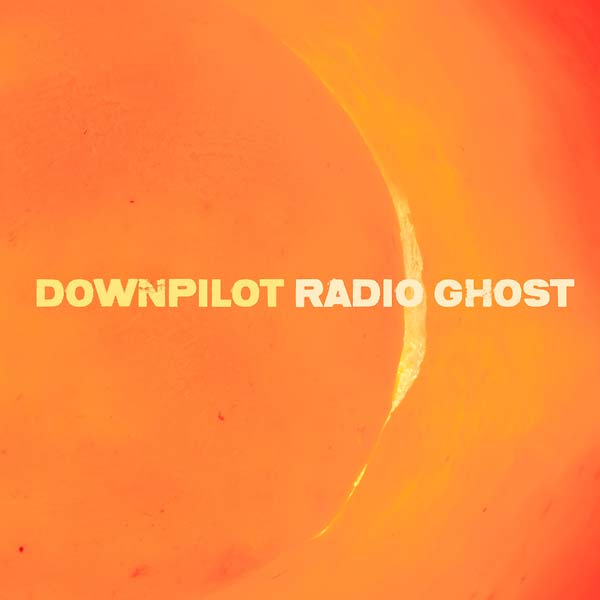 DOWNPILOT - Radio Ghost [CD]