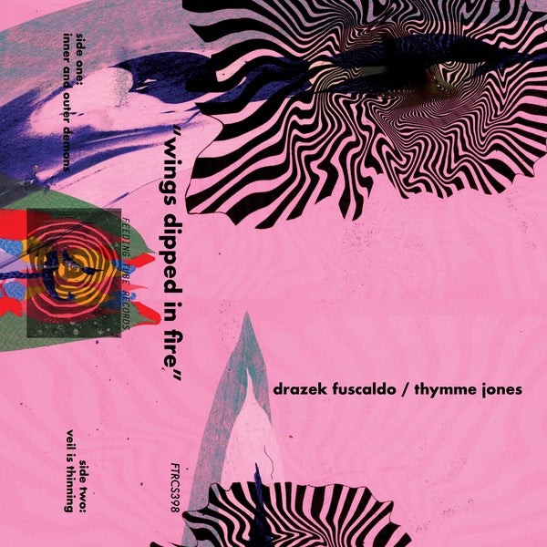 DRAZEK FUSCALDO/THYMME JONES - Wings Dipped in Fire [Cassette]