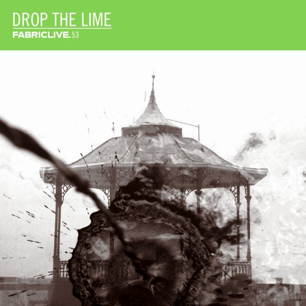 Drop The Lime - Fabriclive 53 : [CD]